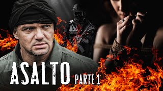 ASALTO | PARTE 1 | PELÍCULA DE ACCIÓN | Completas | Full HD