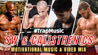 STREET WORKOUT & CALISTHENICS | La MEJOR mezcla de canciones y videos MOTIVACIONALES #Trap | WOPE