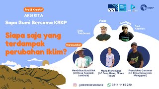 Aksi Kita Sapa Bumi:  Siapa saja yang terdampak perubahan Iklim?