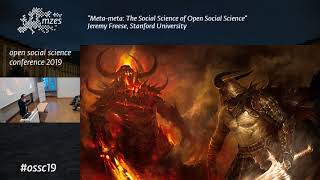 OSSC19 Keynote: Jeremy Freese | Meta-meta: The Social Science of Open Social Science