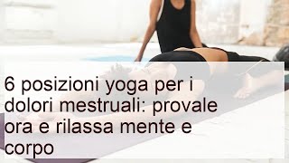 6 posizioni yoga per i dolori mestruali