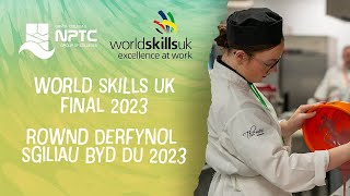 World Skills UK National Final 2023 | Rownd Derfynol Genedlaethol Sgiliau Byd DU 2023