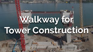 Walkway for Tower Construction