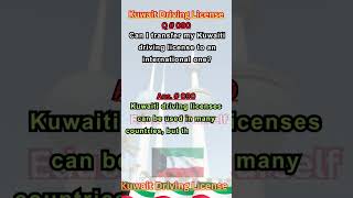 Can I transfer my Kuwaiti driving license to an international one - kuwait driving licence