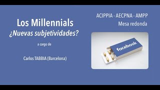 Millennials. Mesa redonda. Carlos Tabbia (1ª parte)