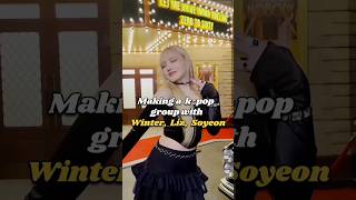 MAKING A K-POP GROUP WITH WINTER, LIZ,  SOYEON #shorts #kpop #youtubeshorts #viral #blackpink #fyp