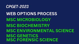 CPGET-2023 MSC MICROBIOLOGY WEB OPTIONS || MSC BIO CHEMISTRY MSC ENVIRONMENTAL SCIENCE MSC GENETICS