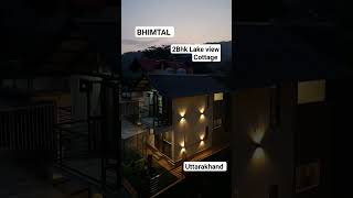 2Bhk independent Lake view cottage For Sale Bhimtal uttrakhand 🏡..more information8218146955