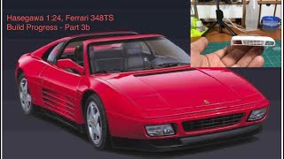 Hasegawa 1:24, Ferrari 348TS - Build Progress - Part 3b