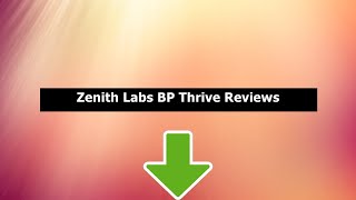 BP Thrive Review - Zenith Labs BP Thrive Reviews