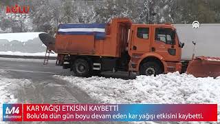 BOLU'DA KAR YAĞIŞI ETKİSİNİ KAYBETTİ