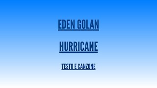 Eden Golan - Hurricane - Traduzione Italiano   Eurovision 2024