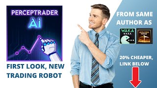 Perceptrader - First Impressions - New Trading Robot from Author of Wakawaka and Golden Pickaxe