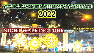 AYALA AVENUE CHRISTMAS DECOR  NIGHT WALKING TOUR