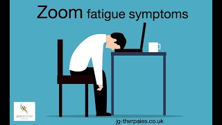 Zoom Fatigue Symptoms