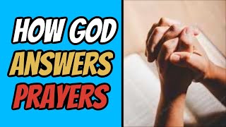 How God Answers Prayers