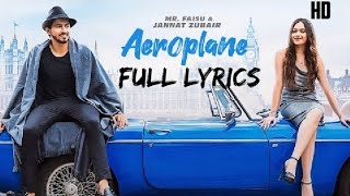 AEROPLANE -Mr. Faisu & Jannat Zubair | Vibhor Parashar | Rajat Nagpal | Anshul Garg (Full Lyrics)