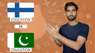 Finland's Education System vs Pakistan's Education System| Explained by Arbelo Khushk