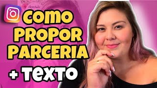 COMO PROPOR UMA PARCERIA NO INSTAGRAM + TEXTO DE PROPOSTA