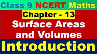 Class 9 Math Ch 13 Surface area and volume Introduction|Class 9 Maths ch 13 All Formulas|Class 9CBSE