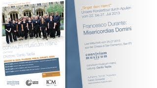 convivium musicum mainz: Francesco Durante - Misericordias Domini (Live in Bari, 25.07.2013)