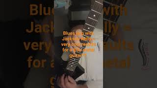 Blues on Jackson Kelly