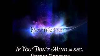 Evanescence - If You Don't Mind [Studio Version / Preview]