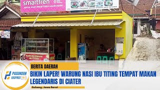 BIKIN LAPER! Warung Nasi Ibu Titing Tempat Makan Legendaris Di Ciater