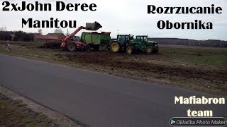 Rozrzucanie obornika / 2x John Deere / Manitou