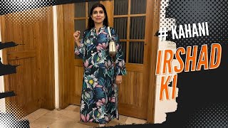 Kahani Irshad Ki  ♥️ ♥️ Vlog 441