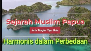 SEJARAH MUSLIM PAPUA