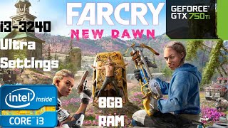 Far Cry New Dawn Ultra Settings Benchmark | i3-3240 | GTX 750 Ti | 8GB RAM PC HD | Dual Core Old i3