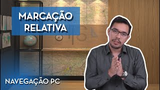 MARCAÇÃO RELATIVA - PC/IFR NAVEGAÇÃO