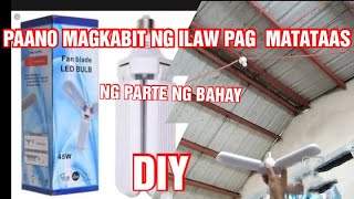 Paano mag palit ng ilaw pag pondedo sa matataas ng parte ng bahay |DIY| |joven niez|