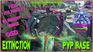 EXTINCTION DRAIN BASE - ELEMENT VEINS - ARK PVP VENOM S1 EPISODE 6