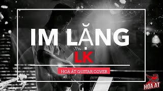 Im lặng - LK | Lil Knight cover | Hoà ất Màu nước band | Solo guitar