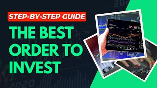 The Optimal Order for Investing | How to Invest for Beginners