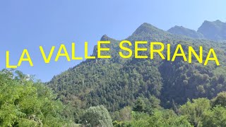 LA VALLE SERIANA 3 parte