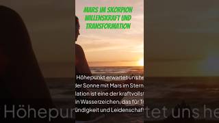 Mars imSkorpion Willenskraft und Transformation #horoskop #shortsvideo #astrologie #esoterik #shorts