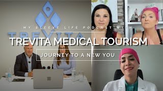 The Best Weight Loss Surgery Experience Available - TreVita x Our Sleeved Life Podcast