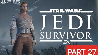 STAR WARS JEDI SURVIVOR PS5 WALKTHROUGH | PART 27 | MOUNTAIN ASCENT