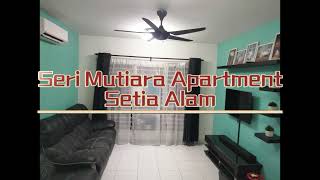 _ RENT OUT _ Pangsapuri Seri Mutiara, Setia Alam - Apartment near Setia City Mall & Aeon Mall