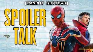 "Spider-Man: No Way Home" SPOILER TALK | Fanboy Reviews