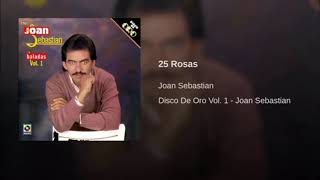 25 rosas joan sebastian