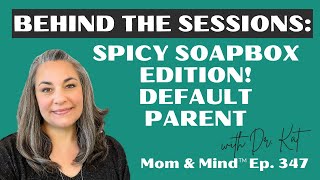 347: Behind the Sessions: Spicy Soapbox Edition! Default Parent