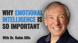 How to improve your emotional intelligence Ep # 180 with Dr Robin Hills #emotionalintelligence