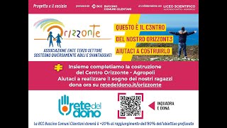 Il Centro del Nostro Orizzonte aiutaci a costruirlo | con il sostegno BCC Buccino Comuni Cilentani