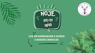 Live em homenagem a Oxóssi e aos Caboclos - Hoje às 16h