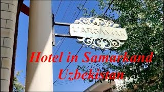 L'ARGAMAK HOTEL | ROOMS | COURTYARD | HOTEL IN UZBEKISTAN | SAMARKAND