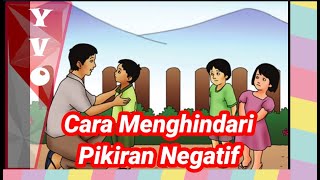 MENGHINDARI PIKIRAN NEGATIF